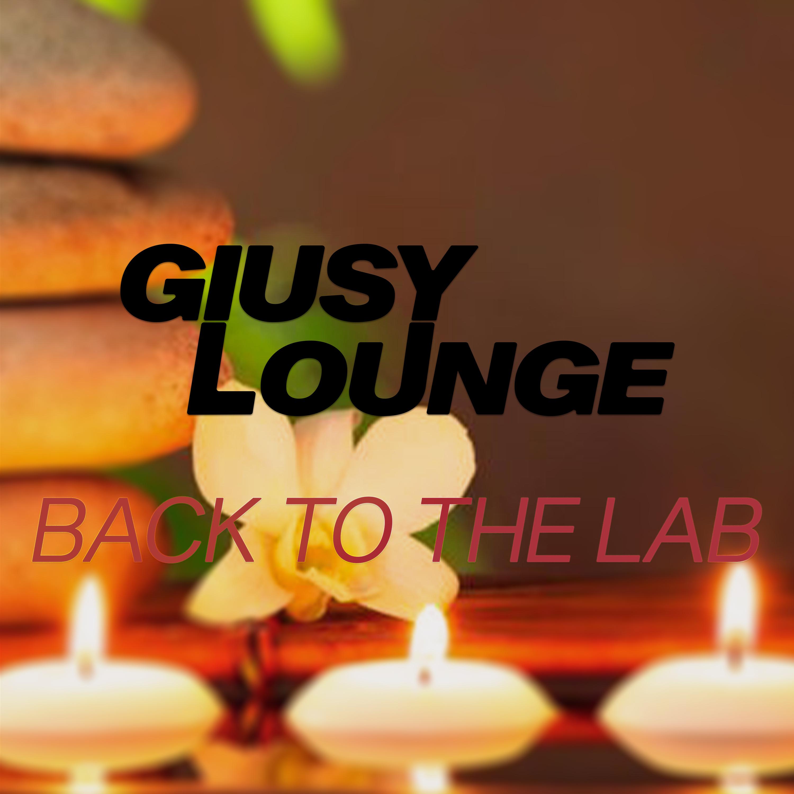Giusy Lounge - Back to the Lab
