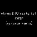 mkrnx & DJ sasha Zol-CAPM（maximum Bootleg）专辑