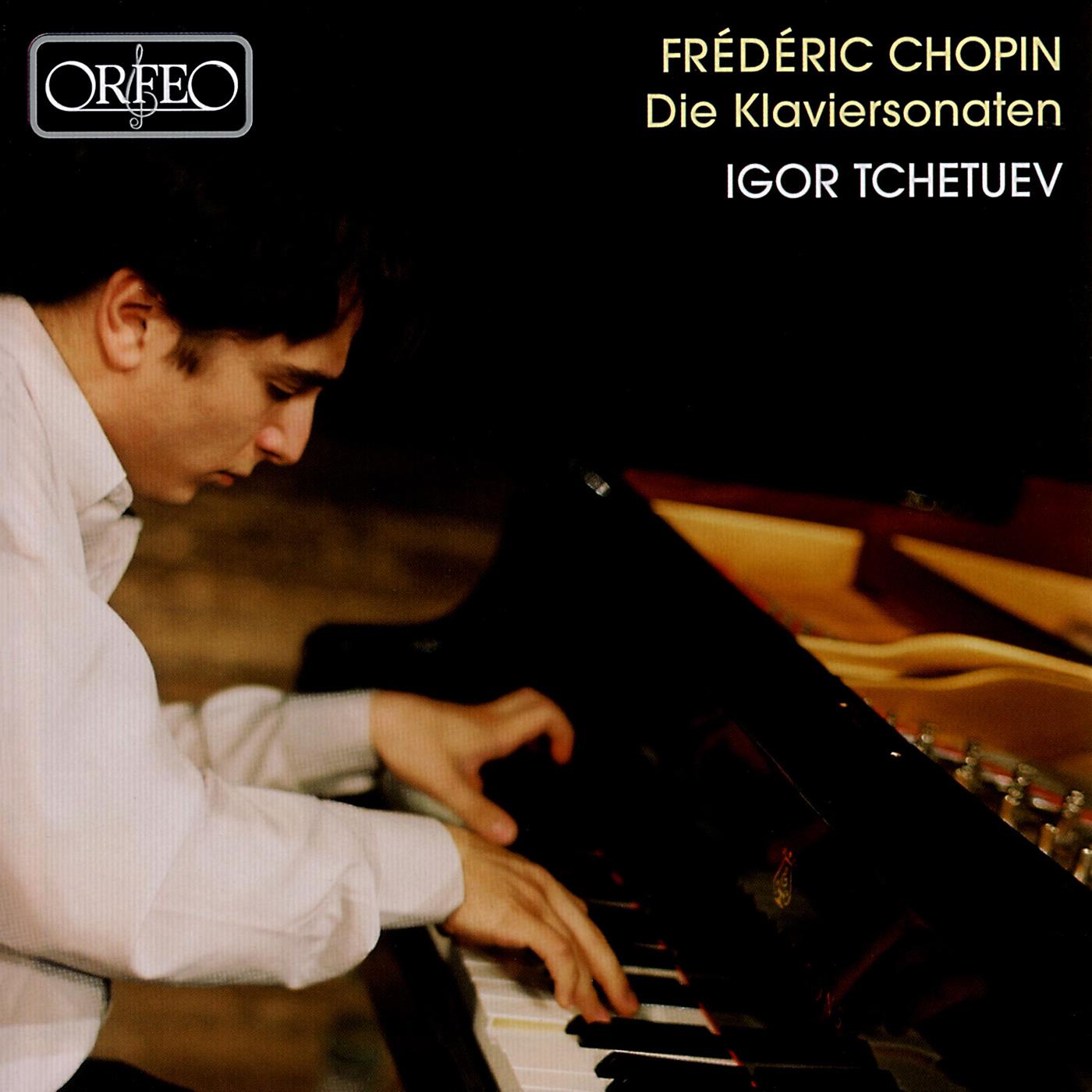 CHOPIN, F.: Piano Sonatas Nos. 1, 2, "Funeral March" and 3 (Tchetuev)