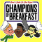 Champions of Breakfast专辑