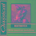 The Classical Collection - Beethoven - Obras maestras melódicas