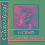 The Classical Collection - Beethoven - Obras maestras melódicas