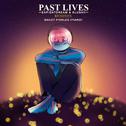 Past Lives (Piano Version)专辑