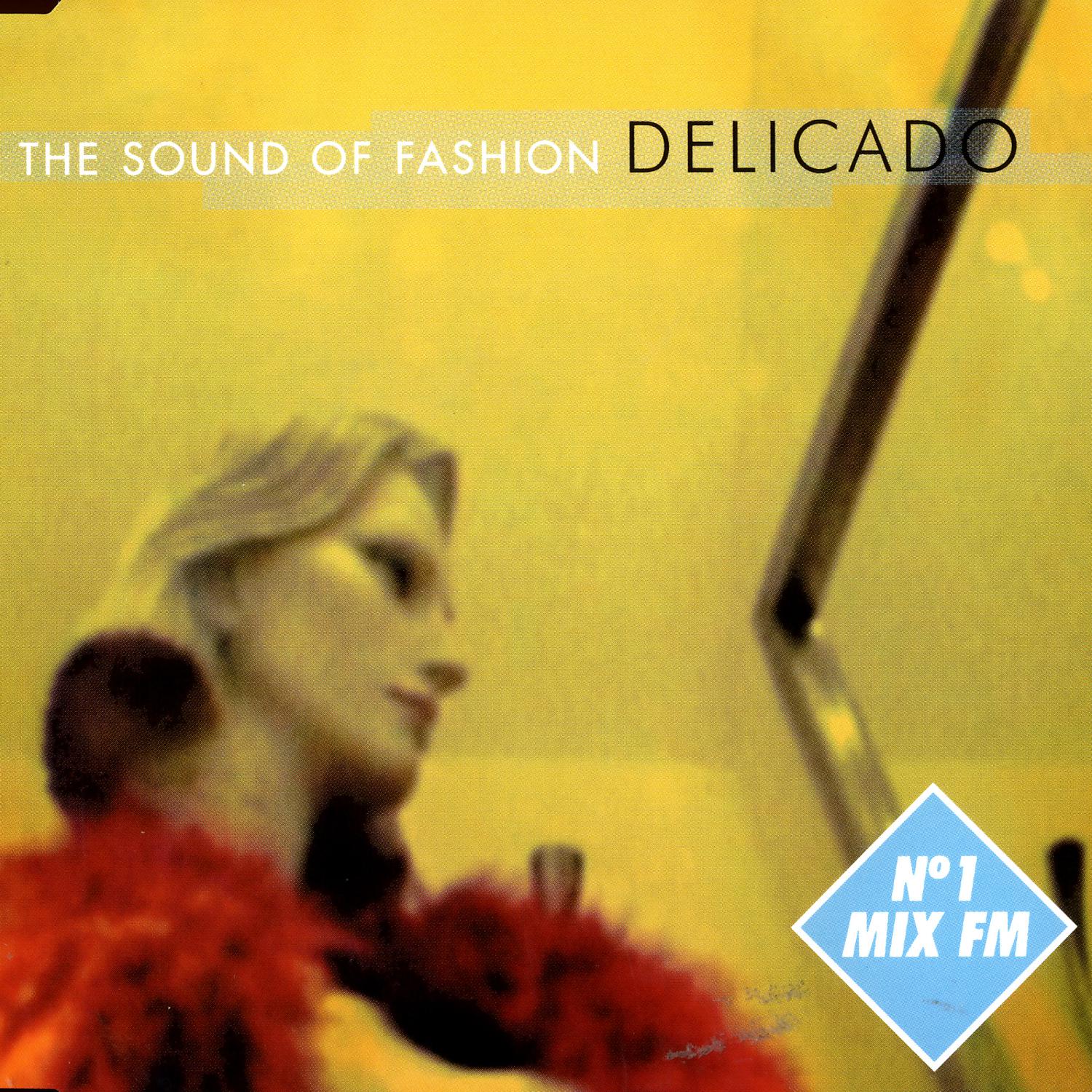 Delicado - The Sound Of Fashion - Club Radio Edit