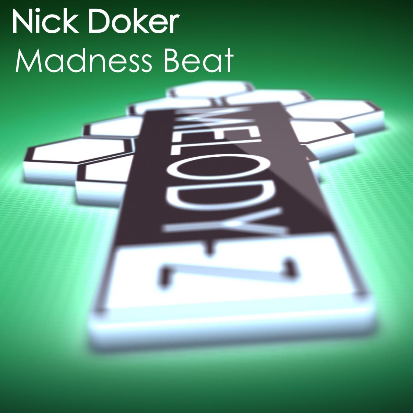 Nick Doker - Madness Beat (Original Mix)