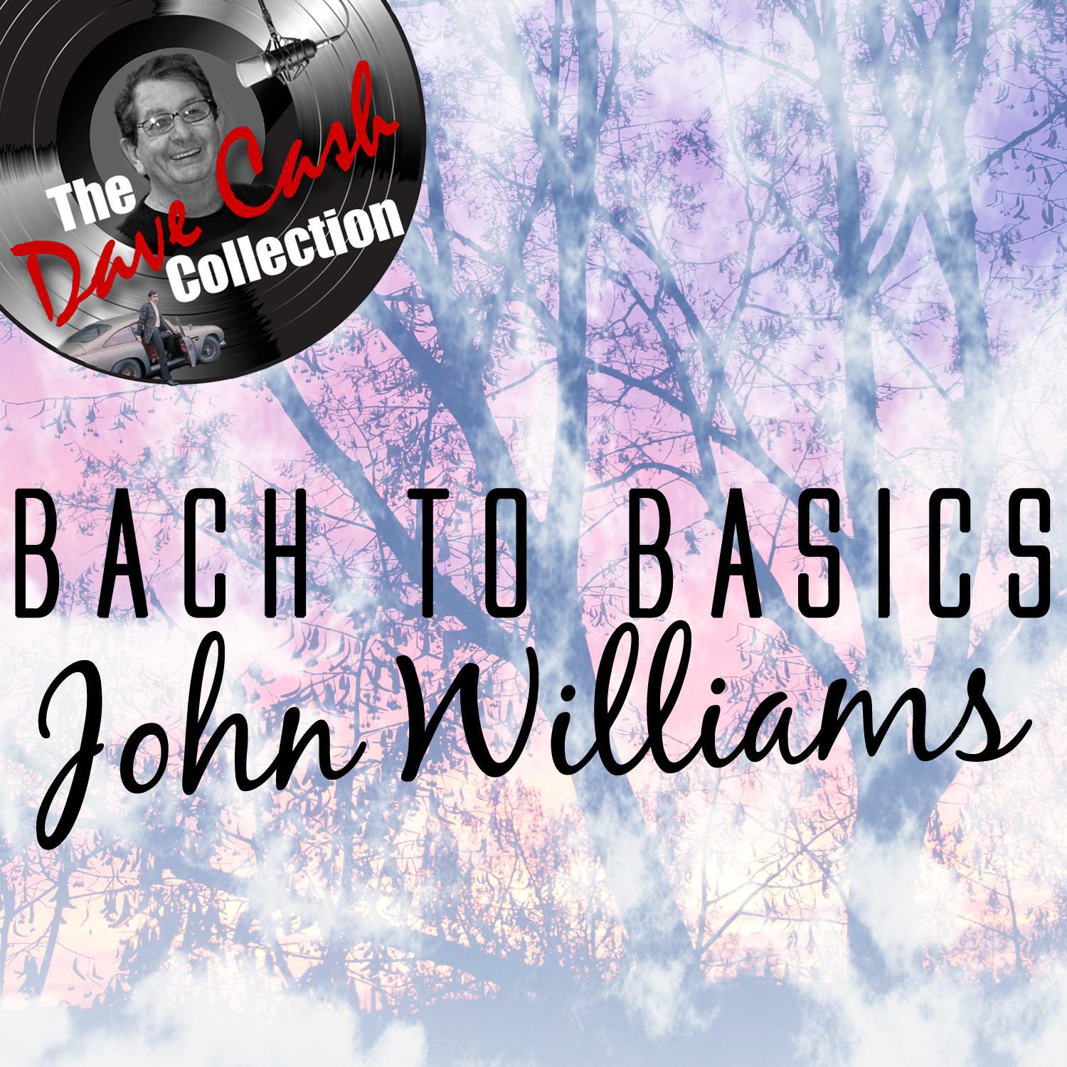 Bach to Basics - [The Dave Cash Collection]专辑