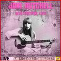 Joni Mitchell - 1978 Festival Live (Live)专辑