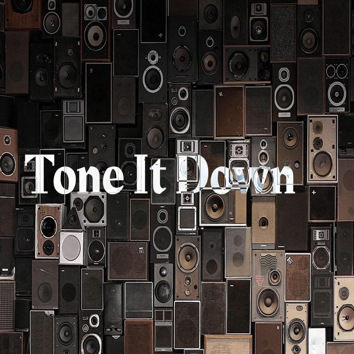 Tone It Down