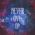 Never Give Up