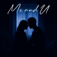 me and u