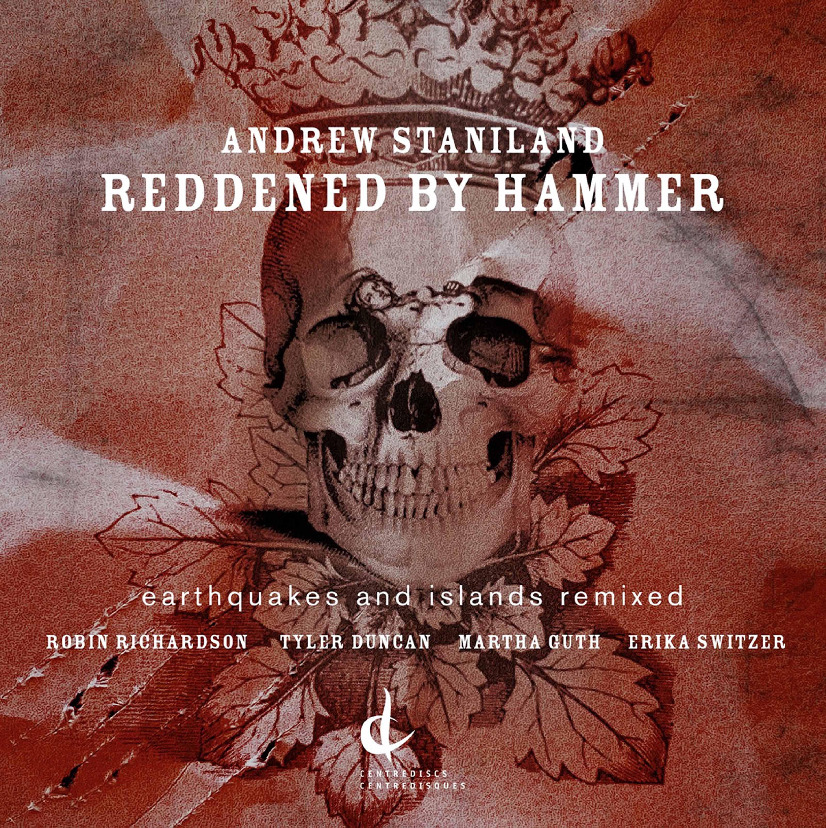 Andrew Staniland - Reddened by Hammer (Andrew Staniland Remix)