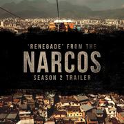 Renegade (From the "Narcos" Season 2 Trailer)