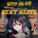 STAY ALIVE