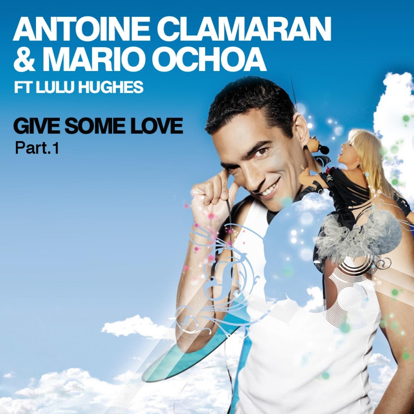 give some love - antoine clamaran/mario ochoa - 单曲 - 网易云
