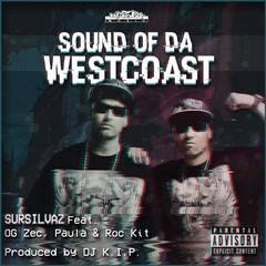 Sursilvaz Feat. OG Zec, Paula And Roc Kit - Sound Of The West Coast