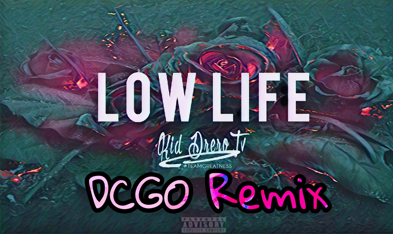 Future - Low life (DCGO Remix)专辑