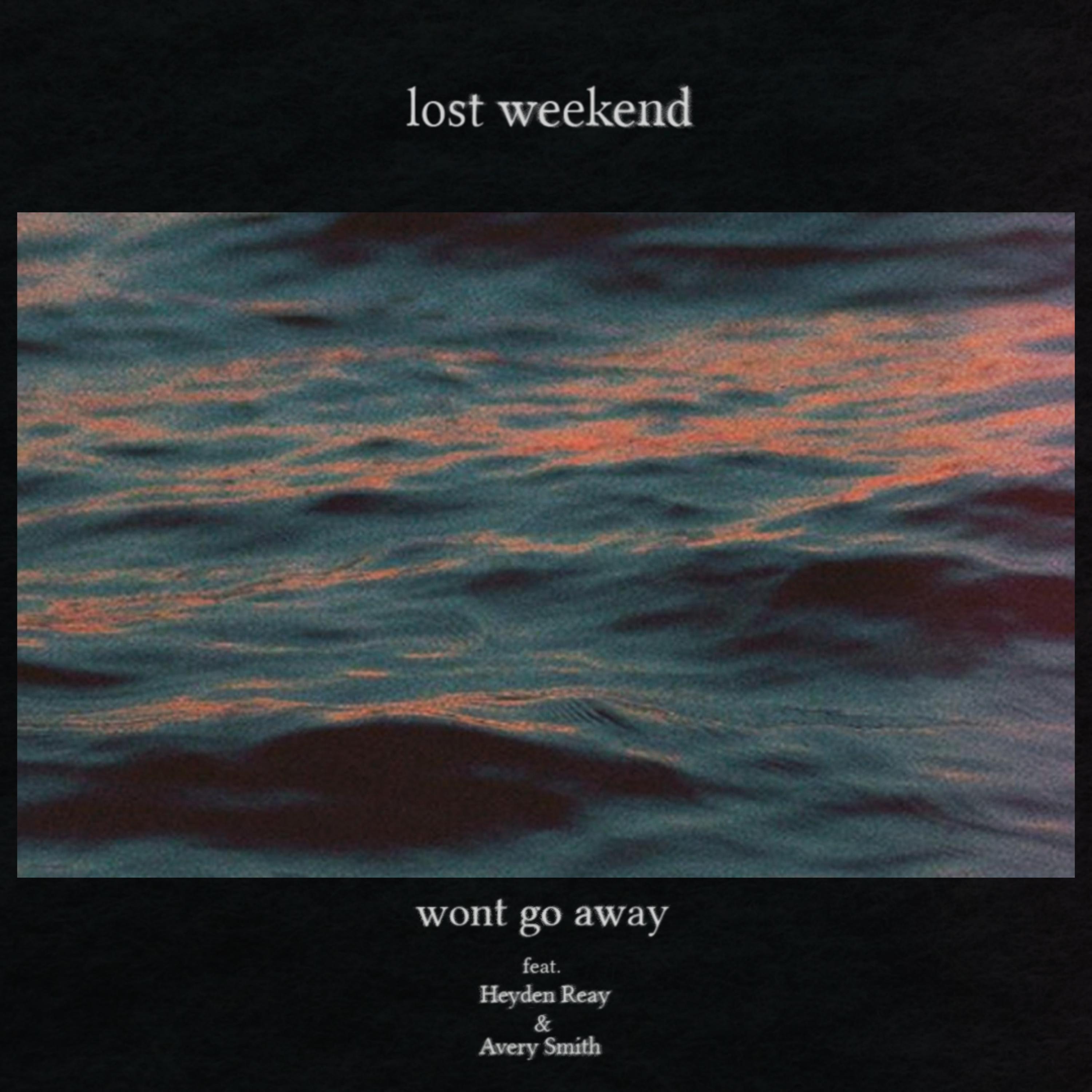 Won't Go Away (feat. Heyden Reay & Avery Smith)
