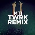 MTI (TWRK Remix)专辑