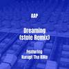 AAP - Dreaming (stole Remix)