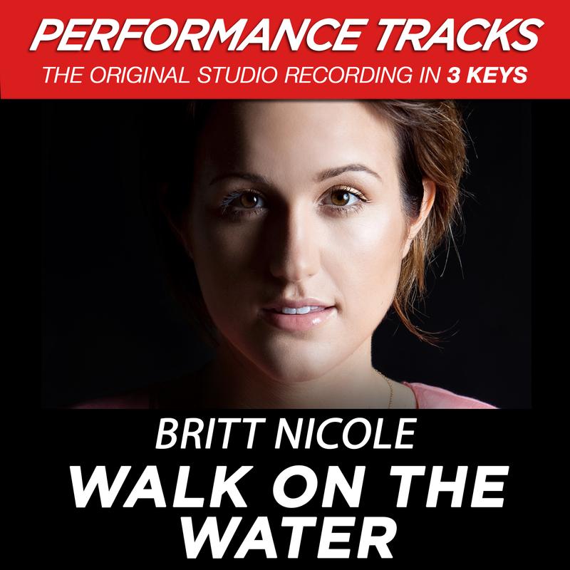 Walk On The Water (Performance Tracks)