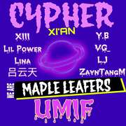 Xi'An Mapleleafer UMIF Cypher 2019