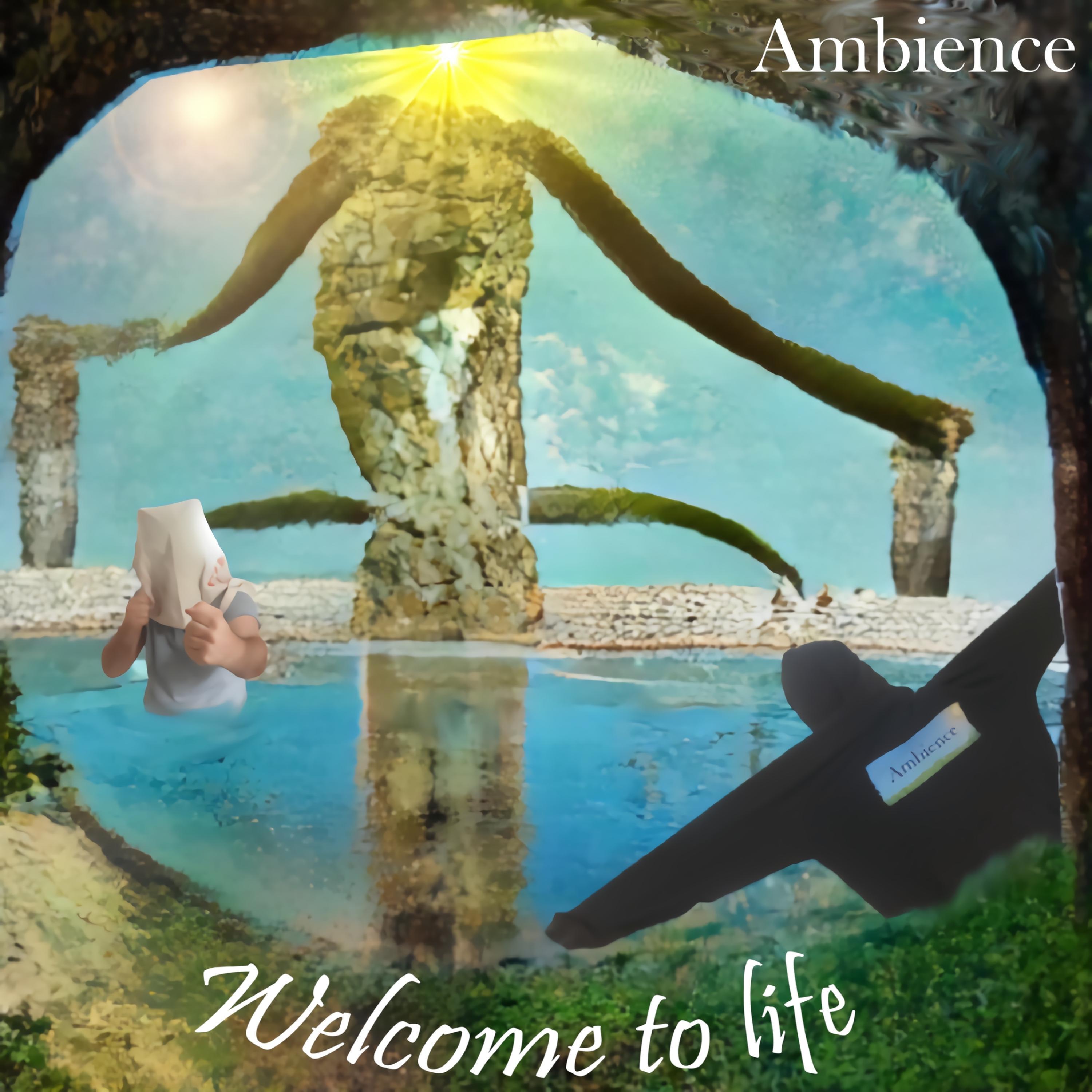 Welcome to life