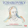 Tchaikovsky: Symphony No. 6 in B Minor, Op. 74 "Pathetique" (Digitally Remastered)