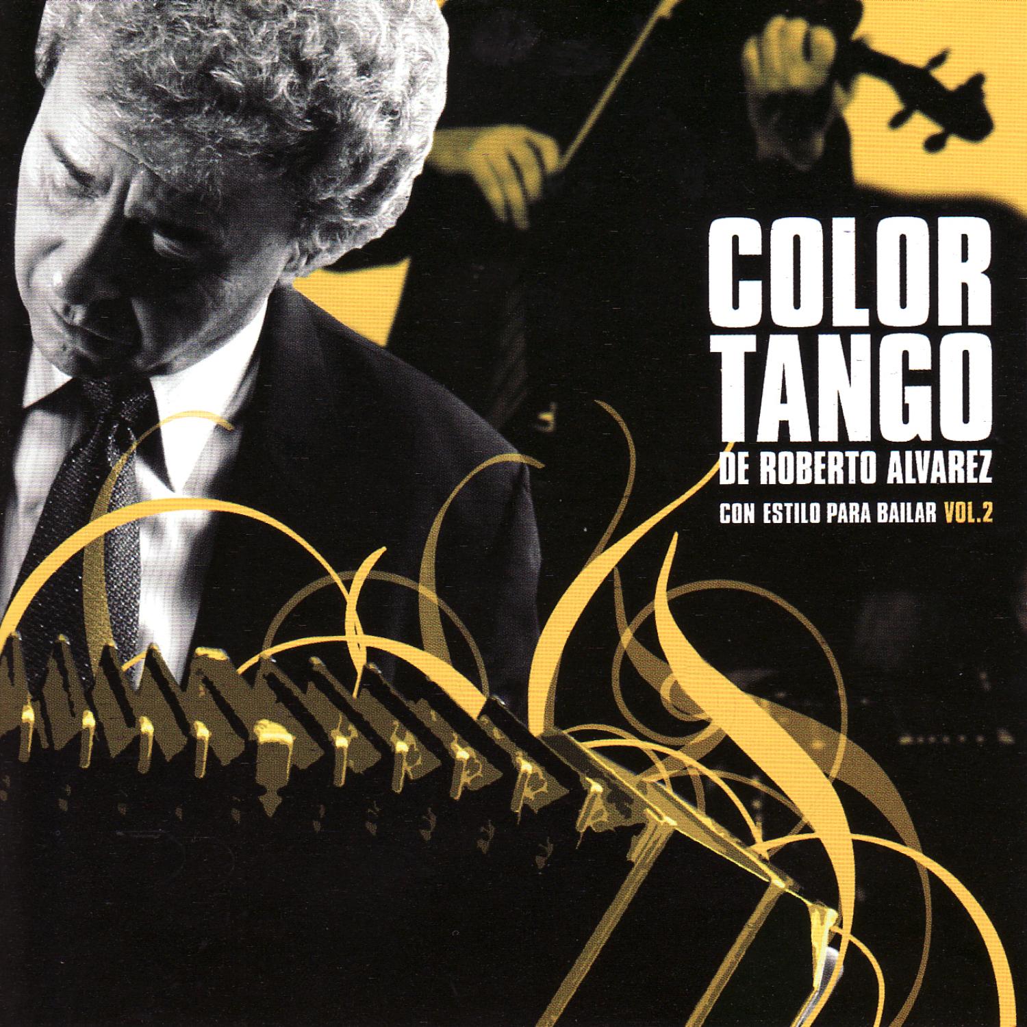 Color Tango de Roberto Alvarez con Estilo Para Bailar Vol. 2