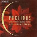 PRECIOUS - CHRISTMAS MUSIC WITH YOSHIKAZU MERA专辑