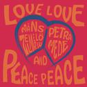 Love Love Peace Peace专辑