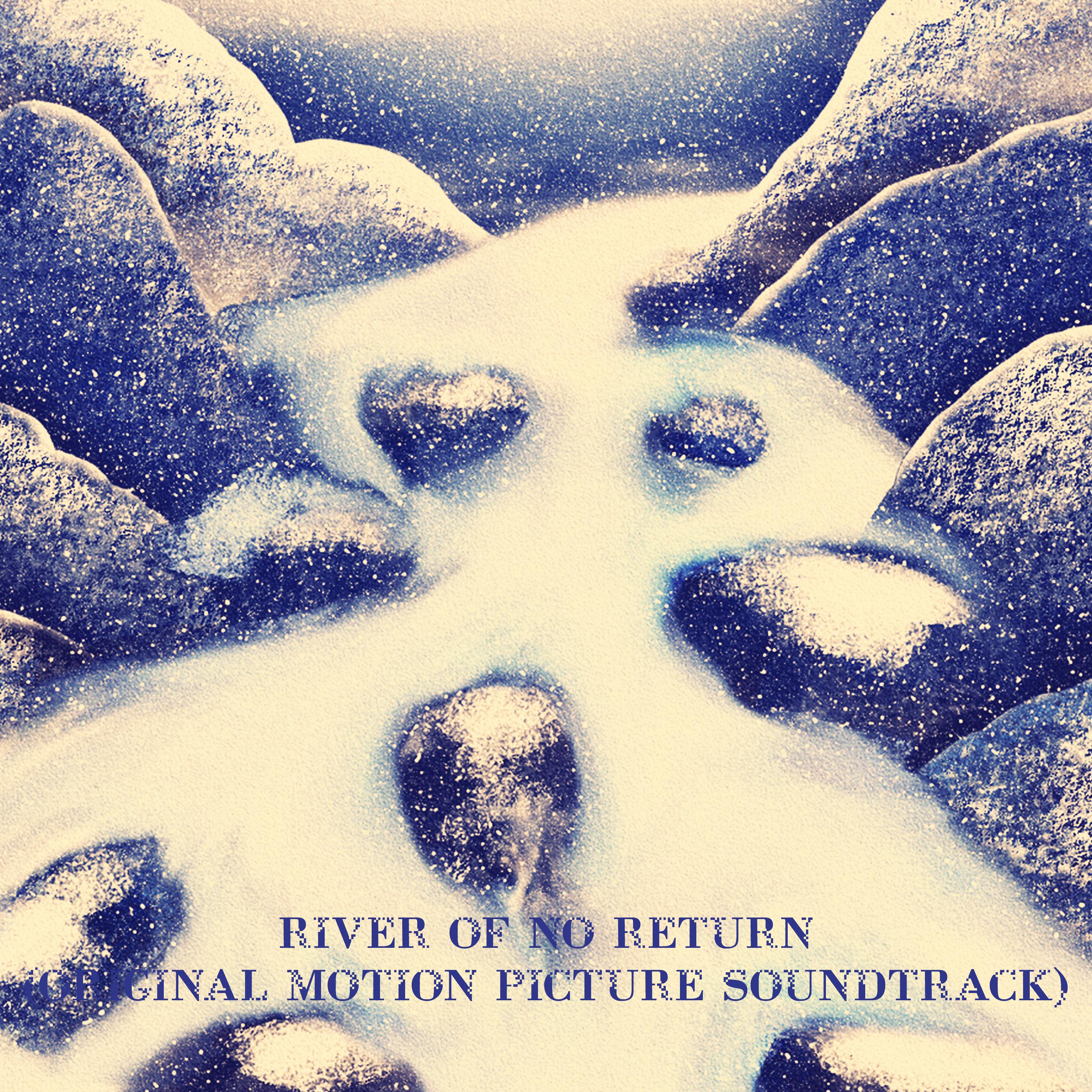 River of No Return (Original Motion Picture Soundtrack)