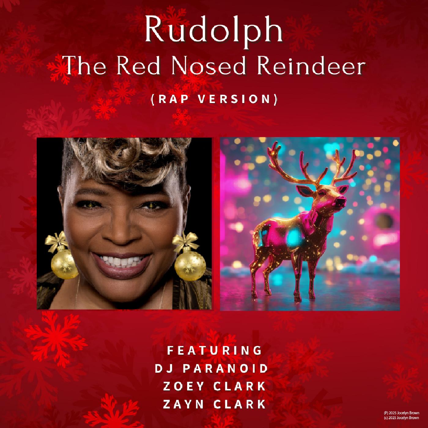 Rudolph The Red Nosed Reindeer (feat. Zayn Clark, DJ Paranoid & Zoey Clark) [Rap Version]