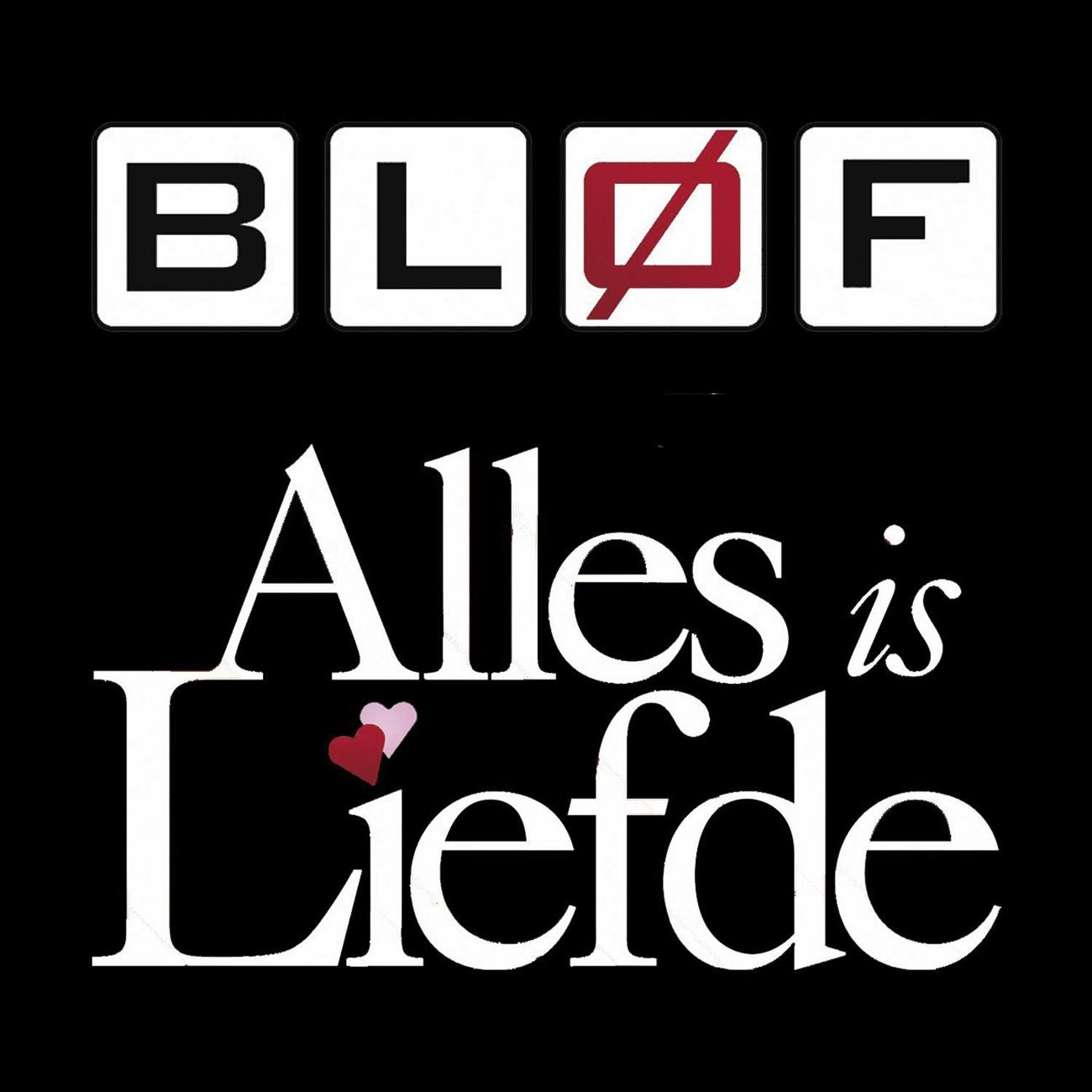 Alles Is Liefde