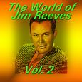 The World of Jim Reeves, Vol. 2