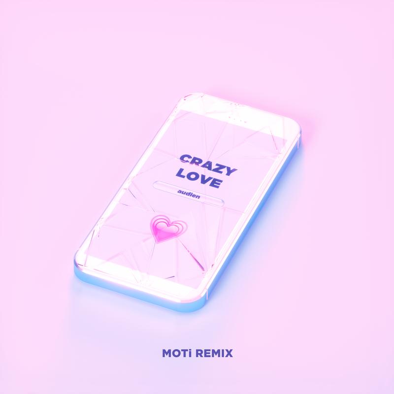 Crazy Love (MOTi Remix)