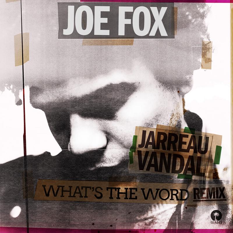 What’s The Word (Jarreau Vandal Remix)