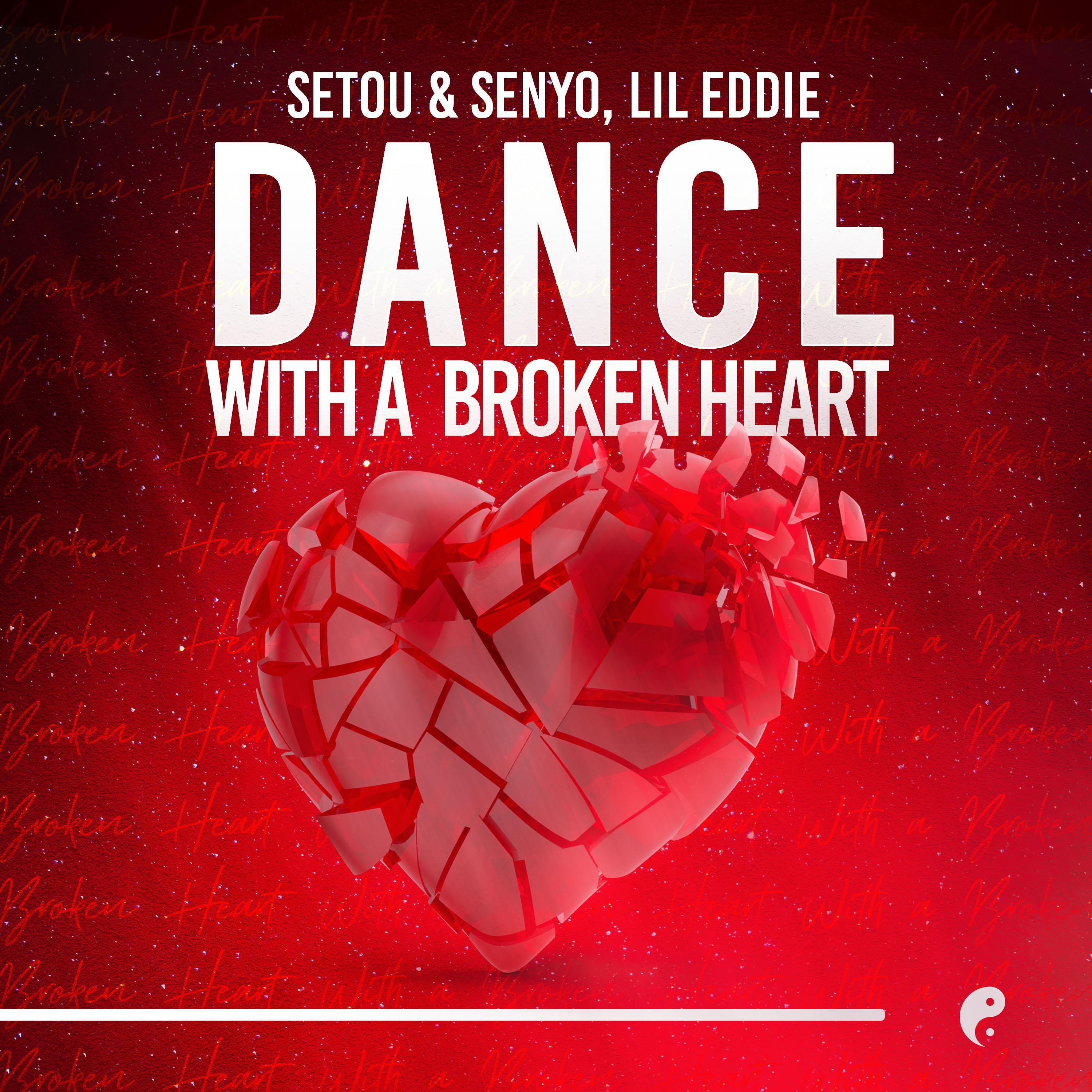 Setou & Senyo - Dance With A Broken Heart