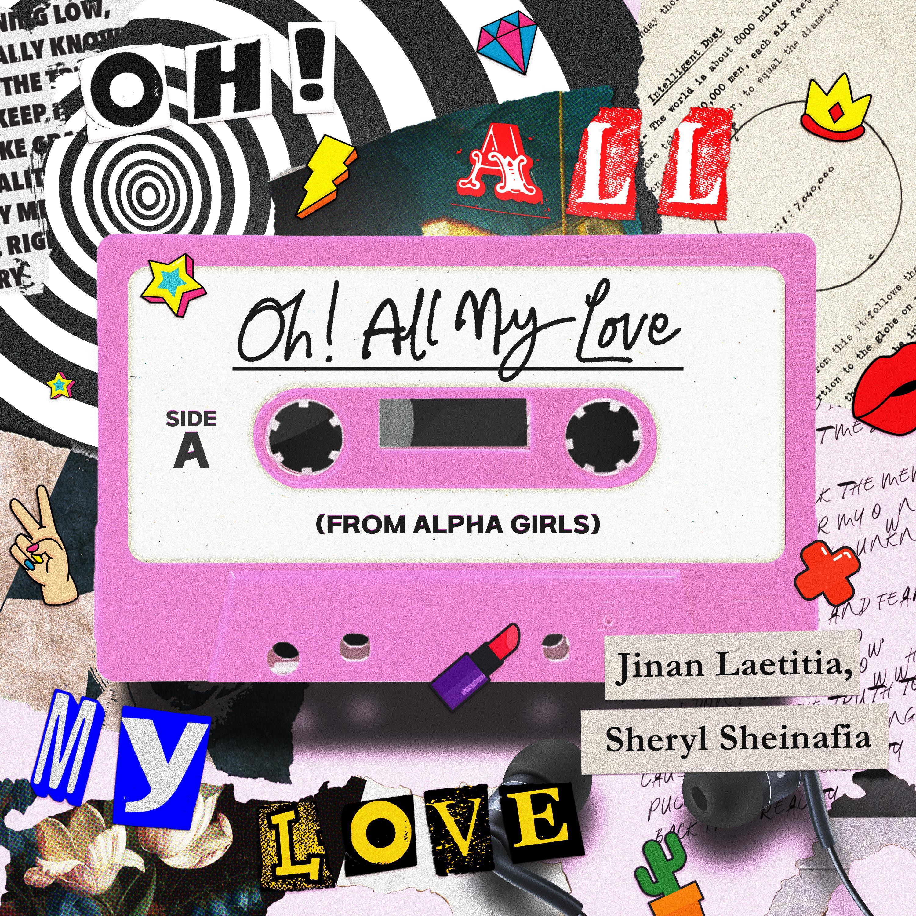 Oh! All My Love (From "Alpha Girls")