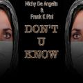 Frank K Pini - Don't U Know (JIanG.x Remix)