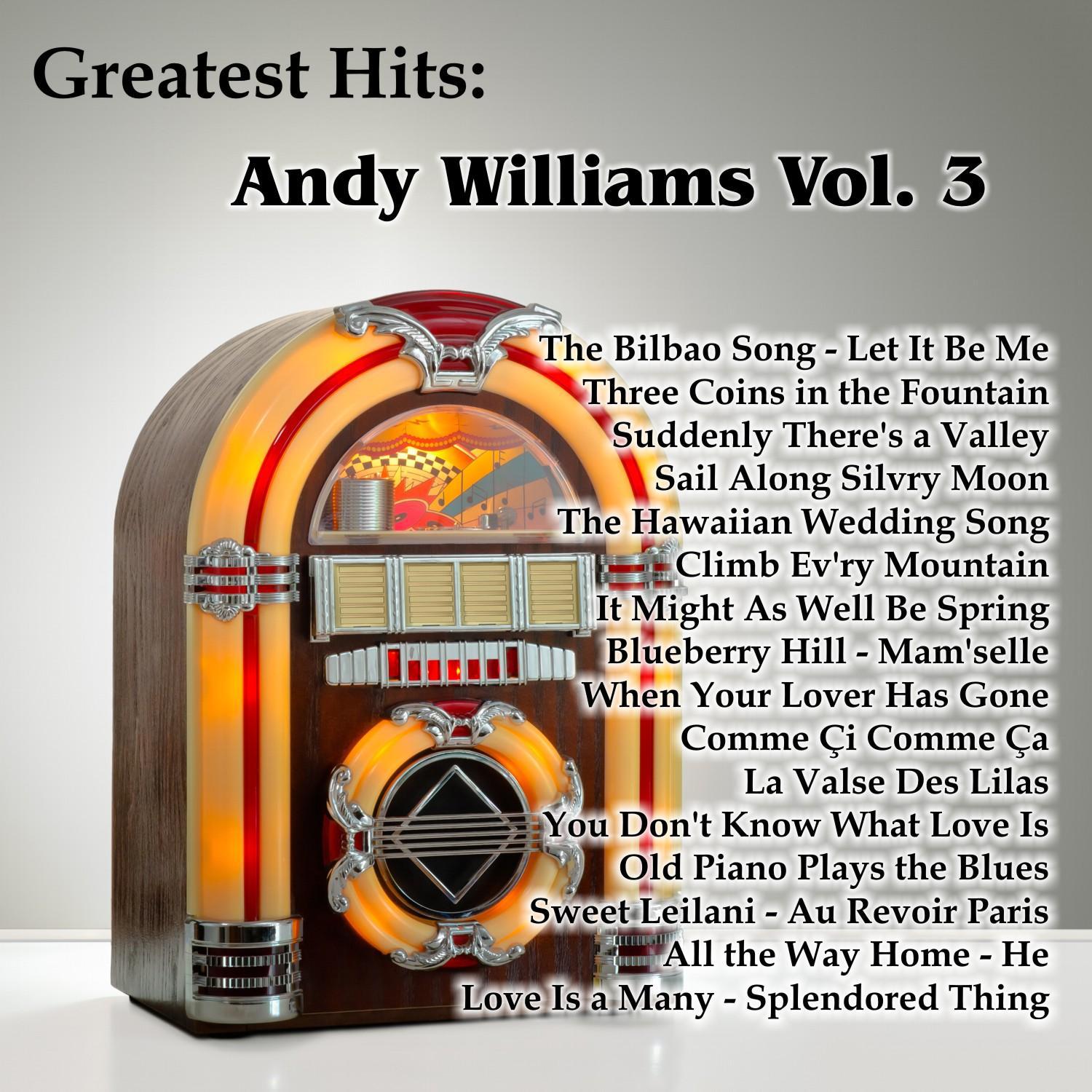 Greatest Hits: Andy Williams Vol. 3专辑