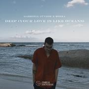 Deep (Your Love Is Like Oceans)