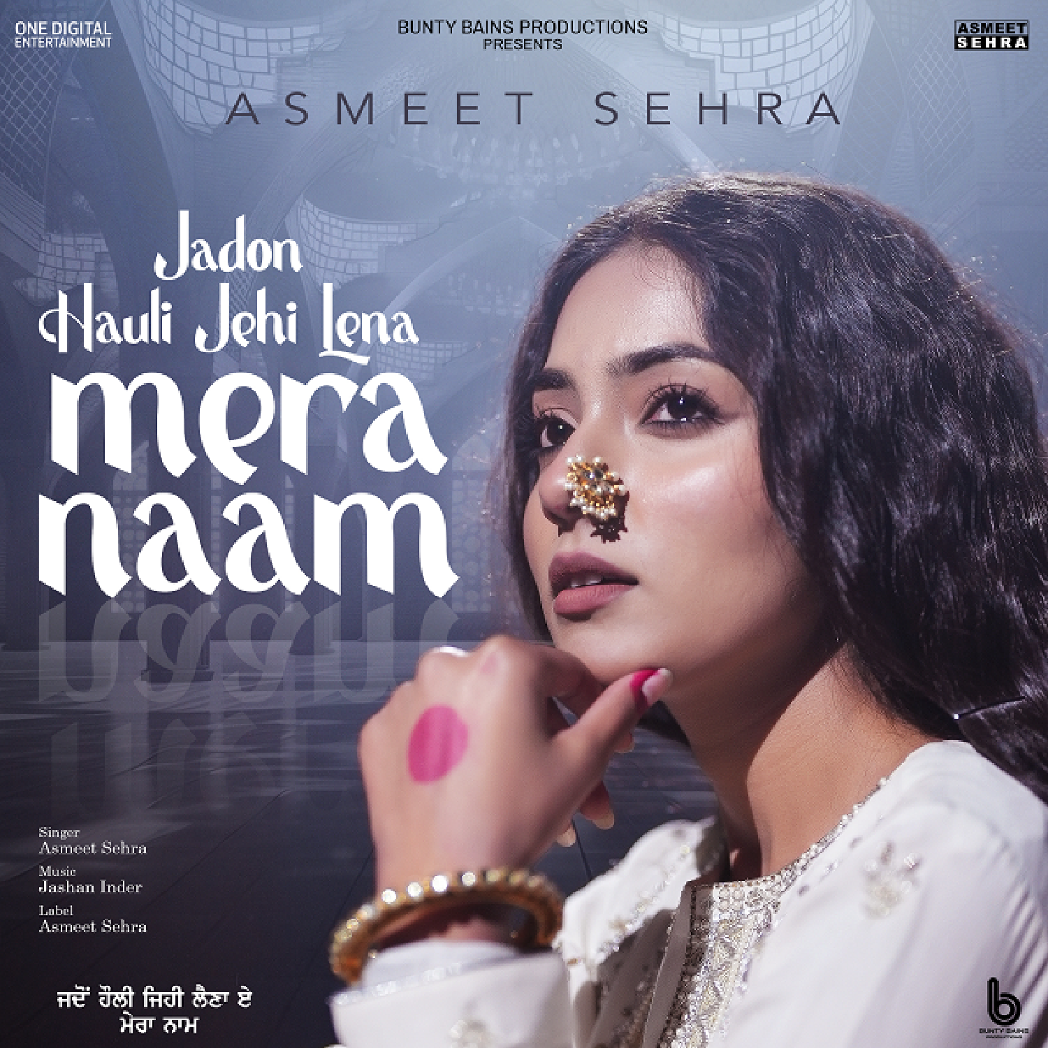 Asmeet Sehra - Jadon Hauli Jehi Lena Mera Naam