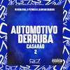 DJ PESTINHA DA ZL - Automotivo Derruba Casarão 2