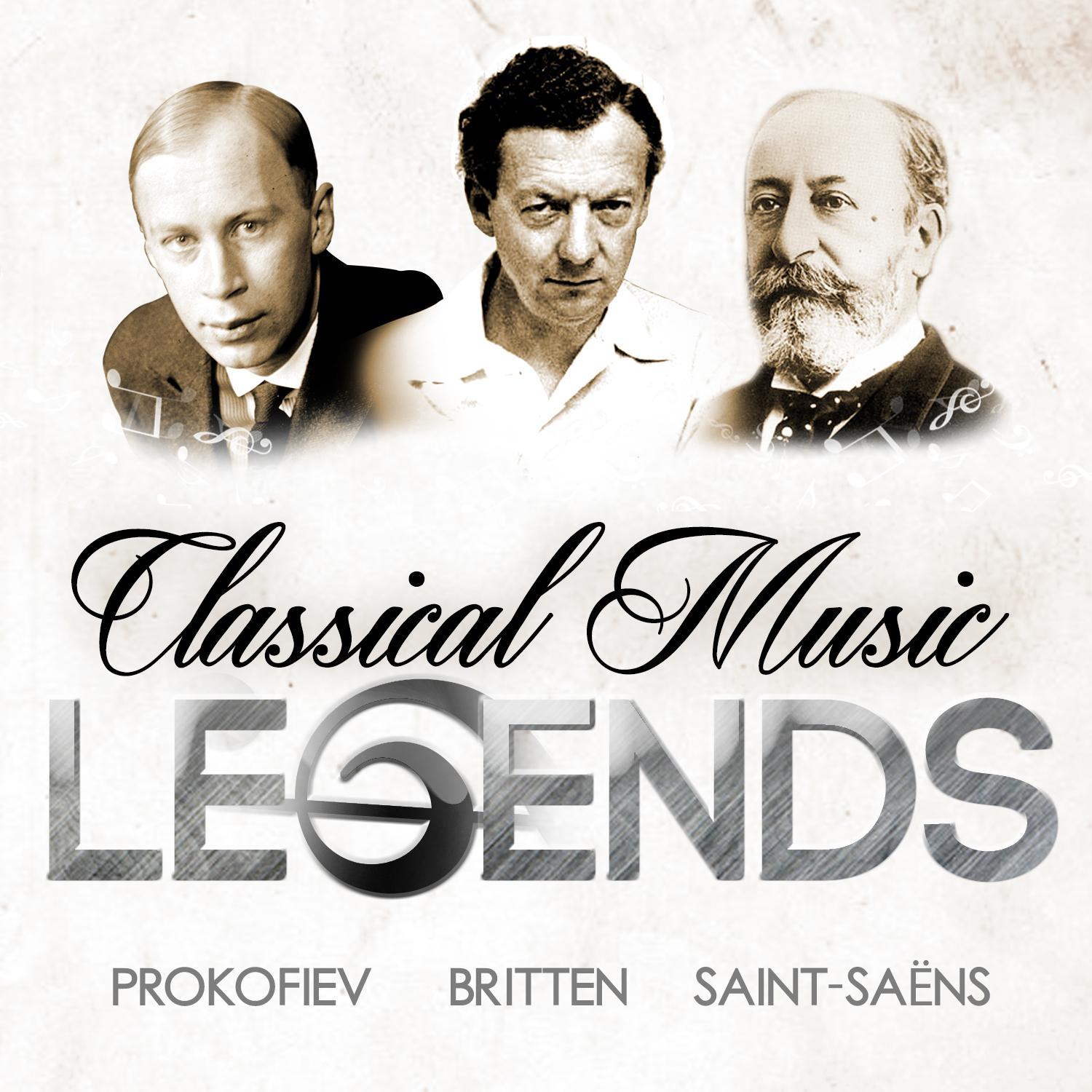 Classical Music Legends - Prokofiev, Britten and Saint-Saëns