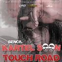 Kartel Soon Touch Road - Single专辑