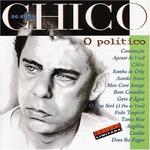 Chico 50 Anos - O Politico专辑