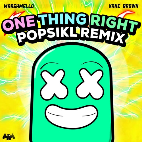 One Thing Right (Popsikl Remix)