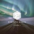 Rebirth Again（Original Mix）