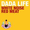 White Noise / Red Meat (Radio Edit)