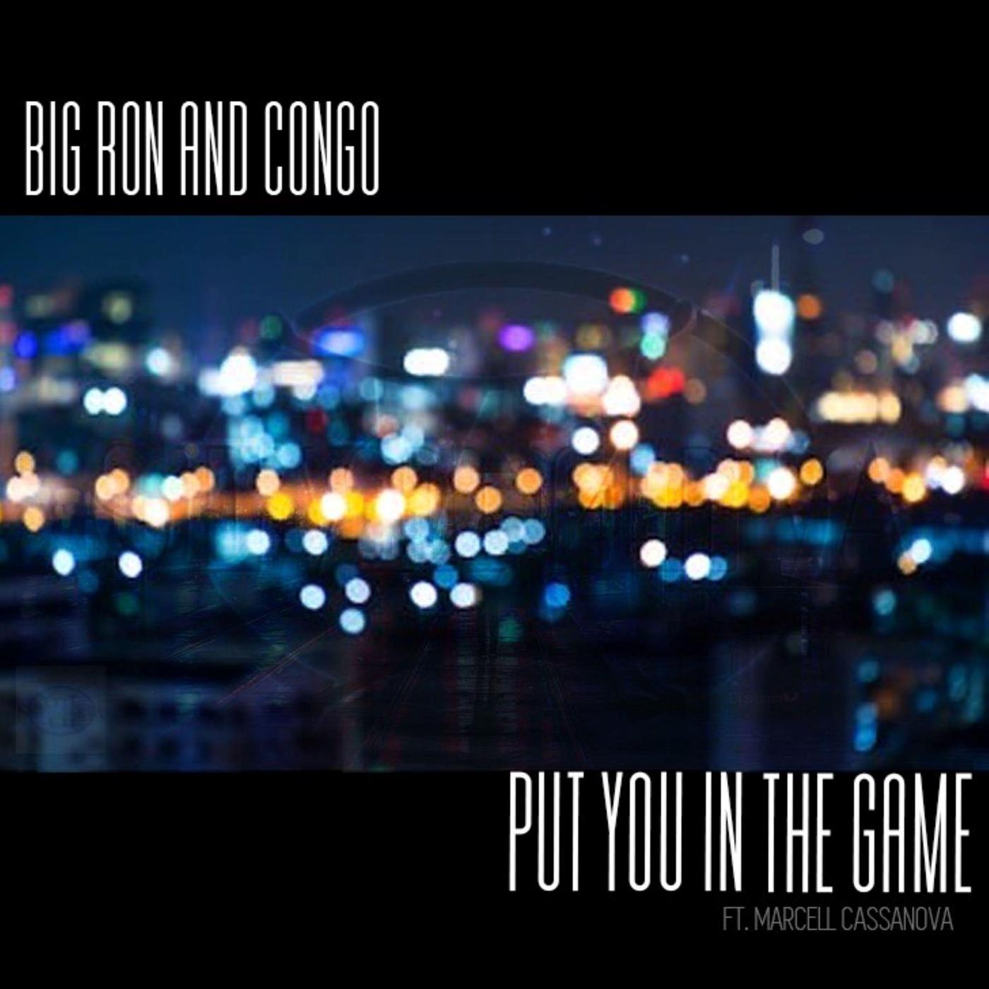 Put You in the Game (feat. Marcell Cassanova)